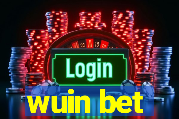 wuin bet